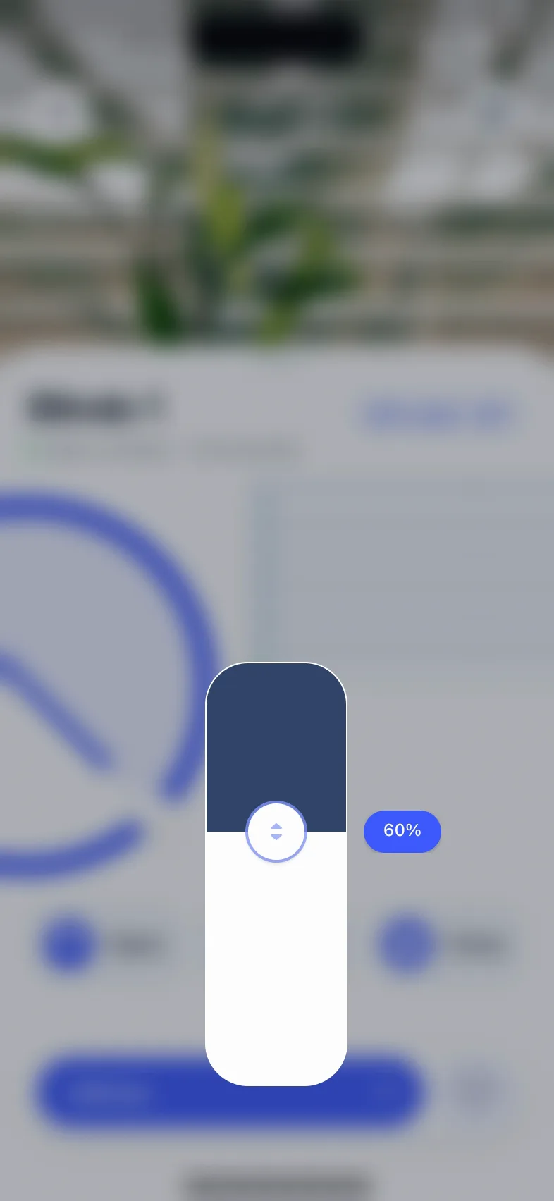 The screen blurs and a tall slider rises; a finger drags its handle from 30% up to 60%, then the slider fades away.