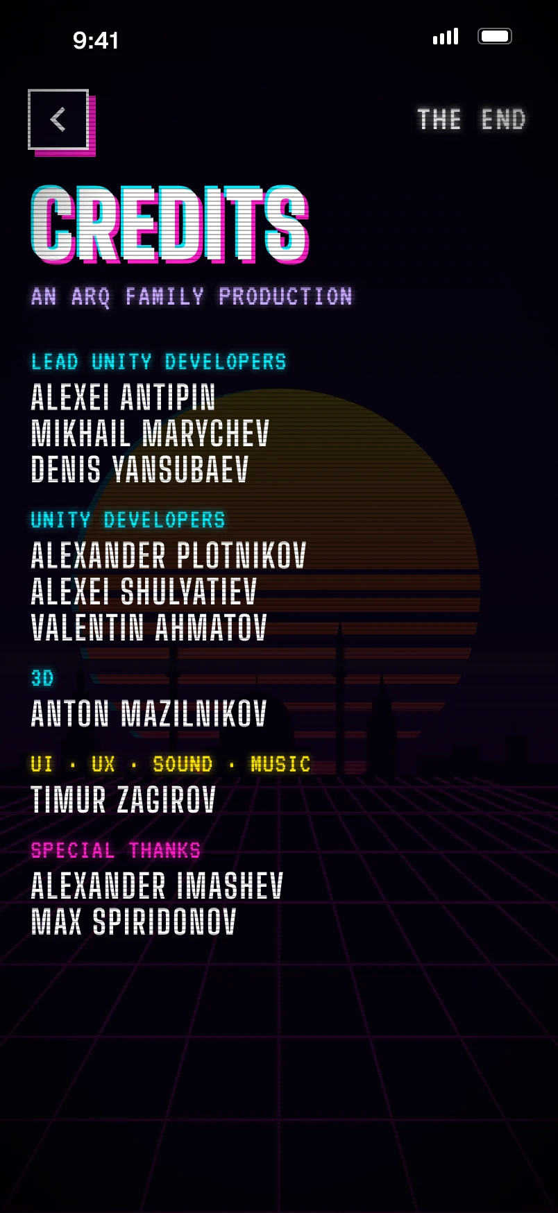 Credits, an ARQ Family production: lead Unity developers, Unity developers, 3D, UI, UX, sound and music by Timur Zagirov, special thanks.