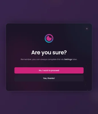 “Are you sure?” after answering no.